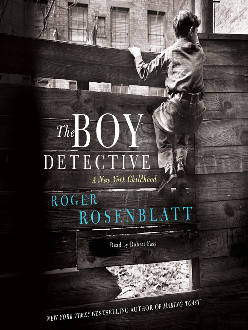 Title details for The Boy Detective by Roger Rosenblatt - Available